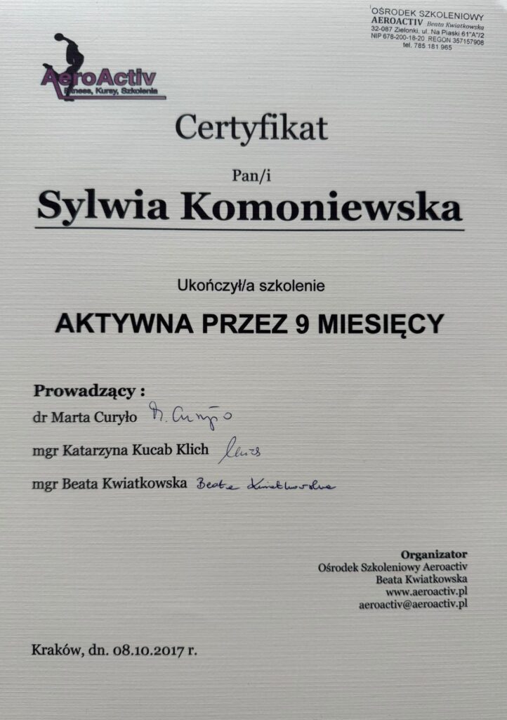 Aktywna przez 9 miesięcy